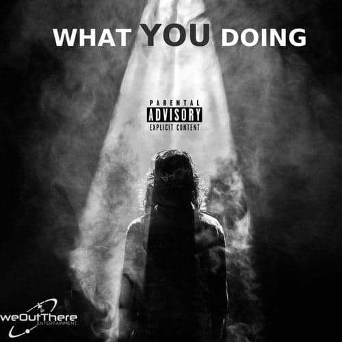 What You Doing (feat. HHBreez)