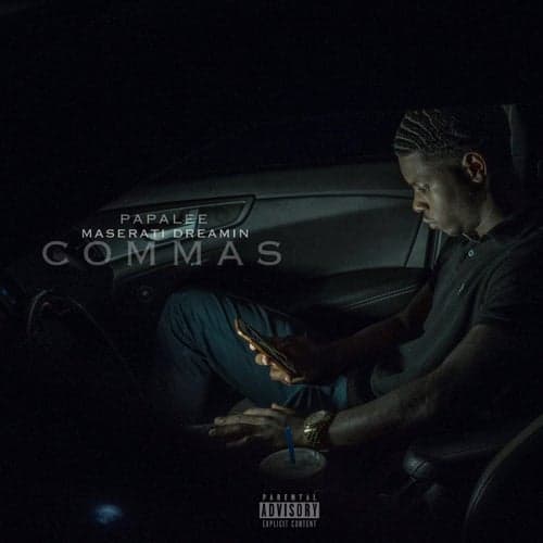 Commas (feat. Maserati Dreamin)