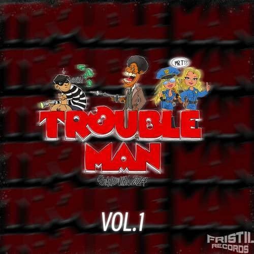 Trouble Man 2024 Vol 1