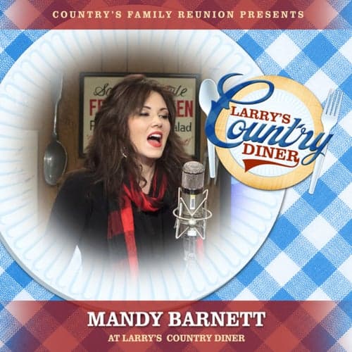 Mandy Barnett at Larry's Country Diner (Live / Vol. 1)