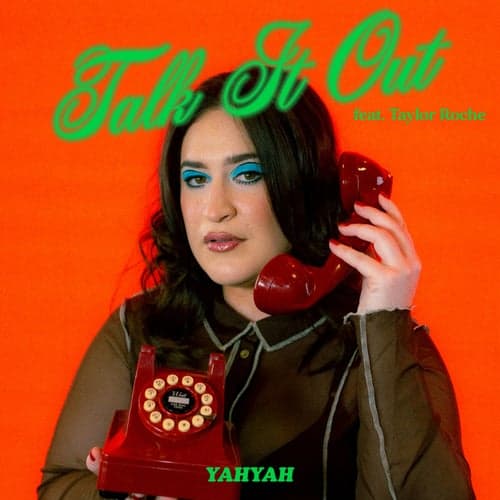 Talk It Out (feat. Taylor Roche)