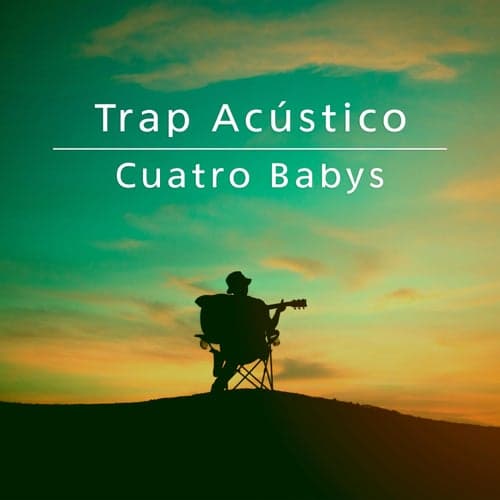 Cuatro Babys (Acoustic Version)