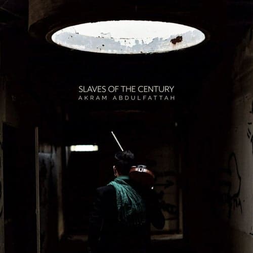 Slaves of the Century