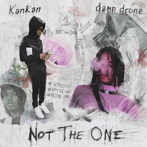 Not the One (feat. Kankan Archived)