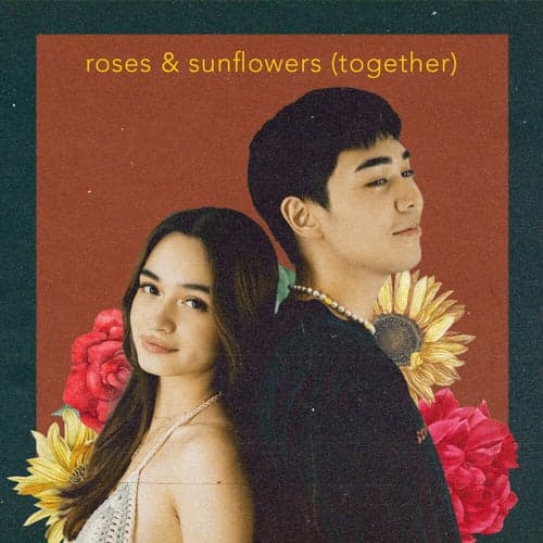 roses & sunflowers (together)