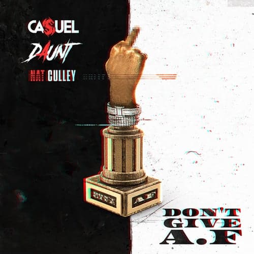 Don't Give A F (feat. Nat Culley)
