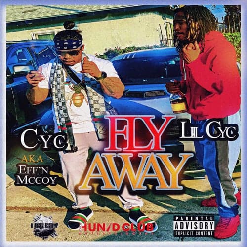 Fly Away (feat. Lil Cyc)