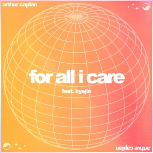 For All I Care (feat. hyejin)