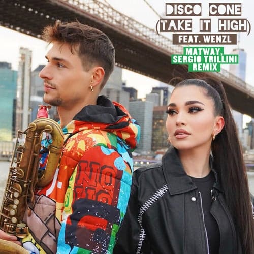 Disco Cone (Take It High) [feat. WENZL] [Matway, Sergio Trillini Remix]