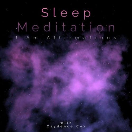 Sleep Meditation: I Am Affirmations