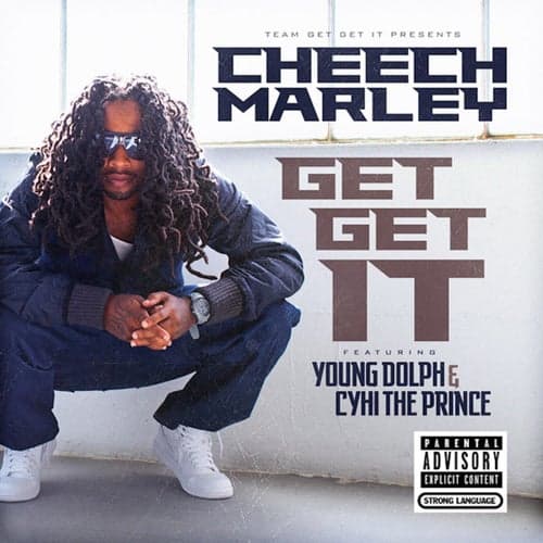 Get Get It (feat. Cyhi Tha Prynce & Young Dolph)