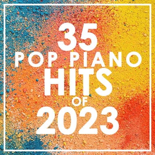 35 Pop Piano Hits 2023