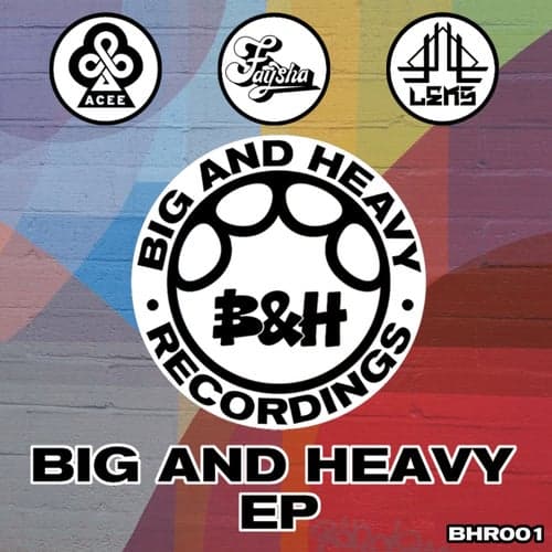 Big And Heavy EP