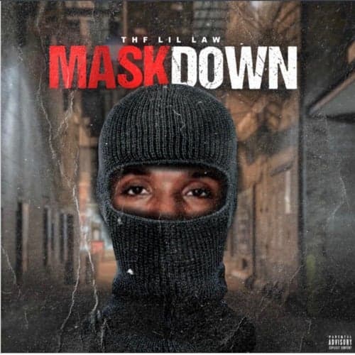 MASK DOWN