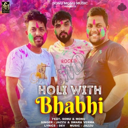 Holi With Bhabhi (feat. Sonu & Monu)