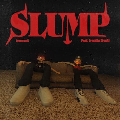 Slump (feat. Freddie Dredd)