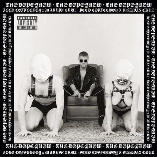The Dope Show