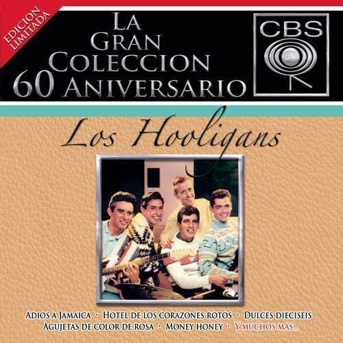 La Gran Coleccion Del 60 Aniversario CBS - Los Hooligans