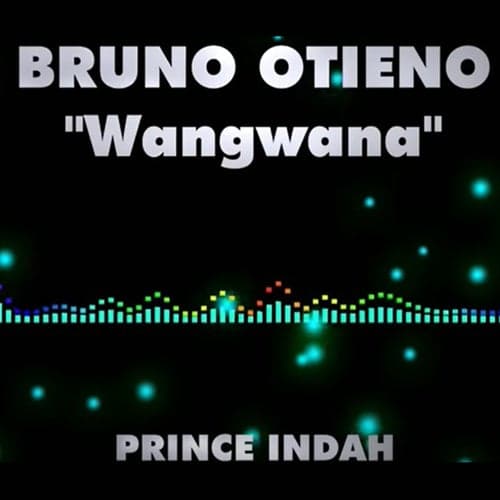 Bruno Otieno "Wangwana"