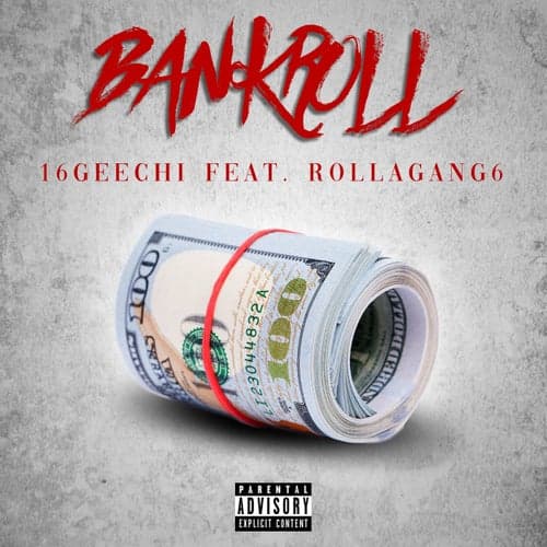 Bankroll (feat. ROLLAGANG6)