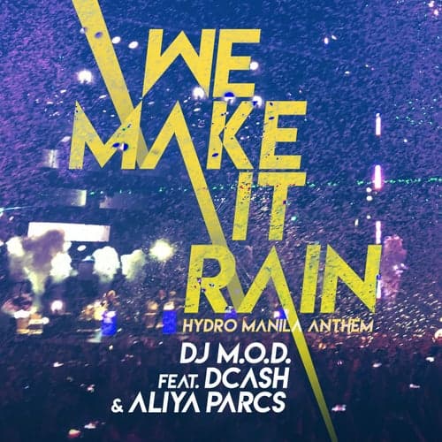 We Make It Rain (feat. DCash and Aliya Parcs)