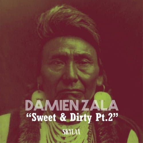 Sweet & Dirty, Pt. 2
