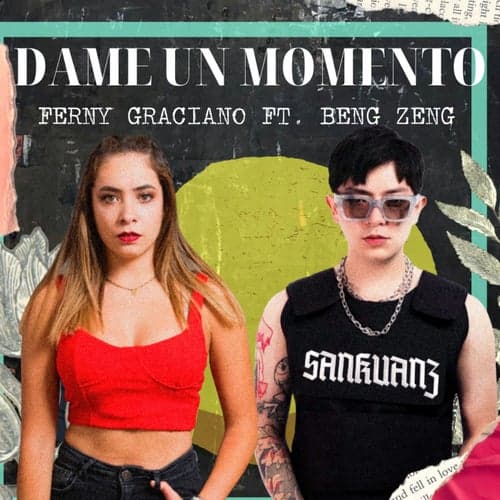 Dame Un Momento (feat. BengZeng)