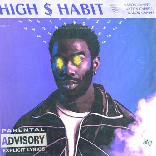 High $ Habit