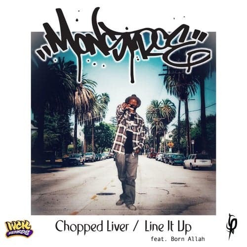 Chopped Liver / Line It Up