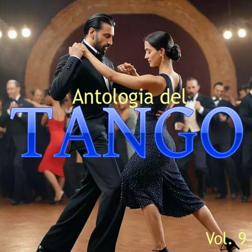 Antologia Del Tango, Vol. 9