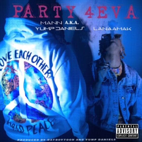 Party 4Eva (feat. LanaaMak)