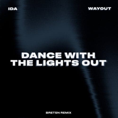 Dance With The Lights Out