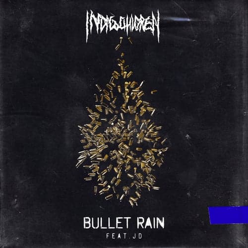 Bullet Rain (feat. JD)
