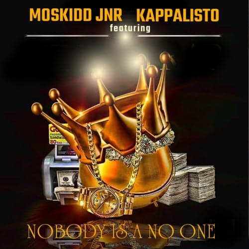 Nobody Is A No One ft Kappalisto