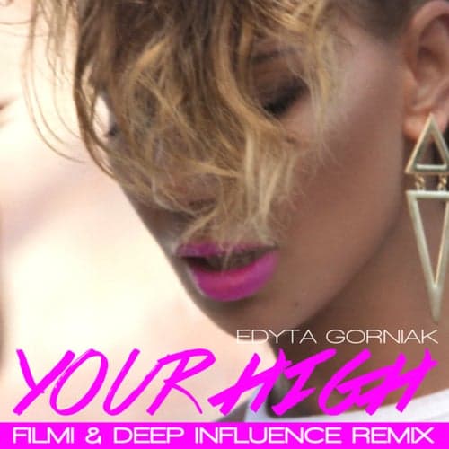Your High (Filmi & Deep Influence Remix)