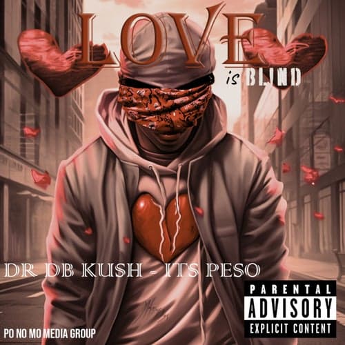 Love Is Blind (feat. Its Peso)