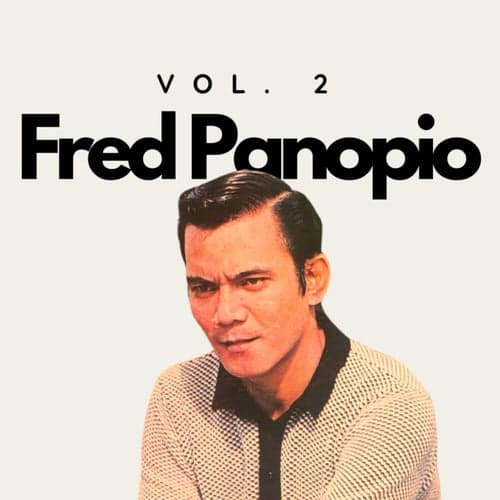 Fred Panopio, Vol. 2