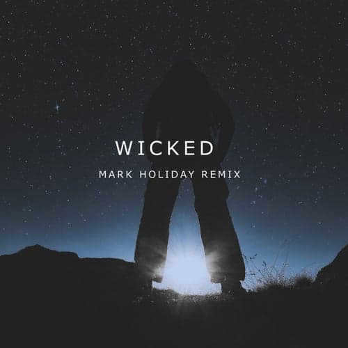 Wicked (Mark Holiday Remix)