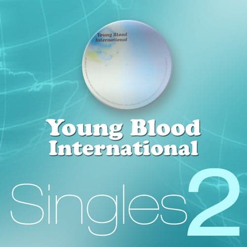 Young Blood International Singles Vol. 2