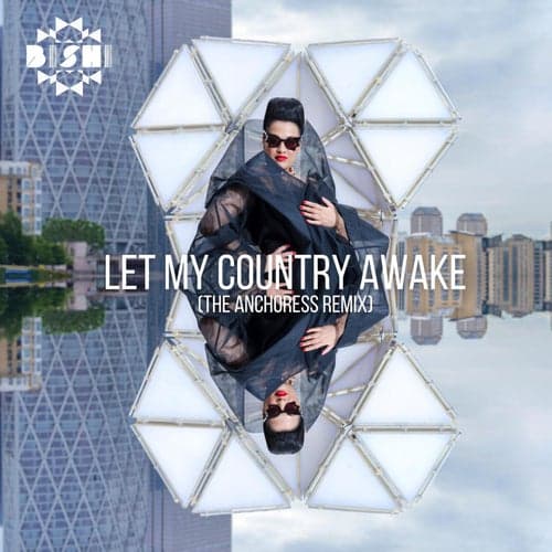 Let My Country Awake (The Anchoress Remix)