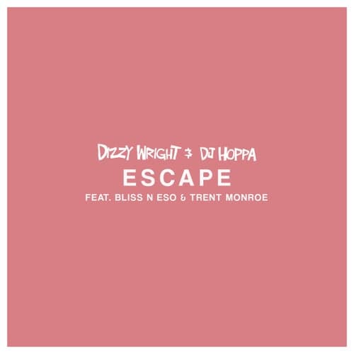 Escape (feat. Trent Monroe)