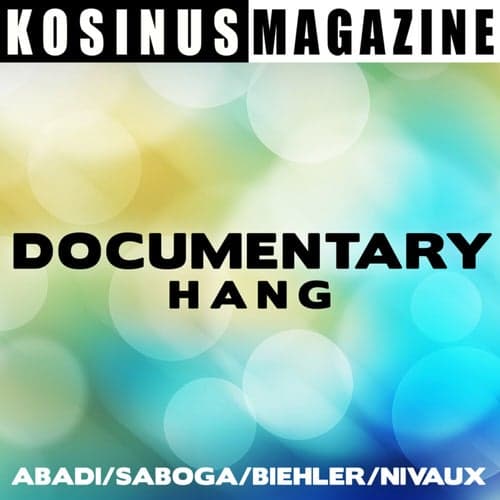 Documentary - Hang