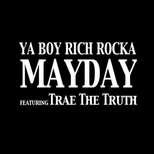 Mayday (feat. Trae The Truth) - Single