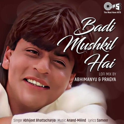 Badi Mushkil Hai (Lofi Mix)