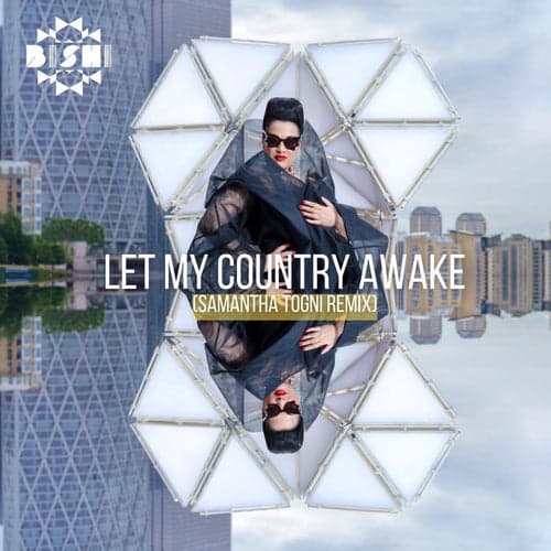 Let My Country Awake (Samantha Togni Remix)