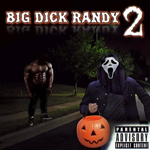 BIG DICK RANDY 2