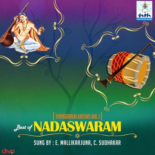 Best of Nadaswaram Vol 1 Thyagaraja Krithis