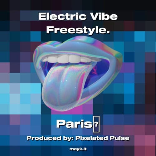 Electric Vibe Freestyle.