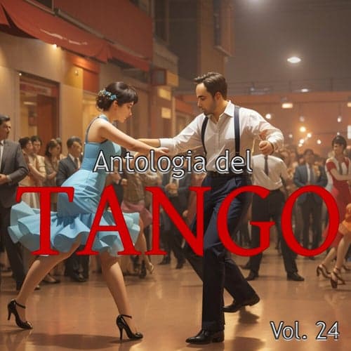 Antologia Del Tango, Vol. 24