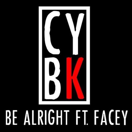 Be Alright (feat. Facey)
